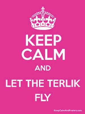 keep kalm and let the terlik fly